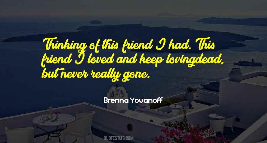 Quotes About Friendship Death #1219144