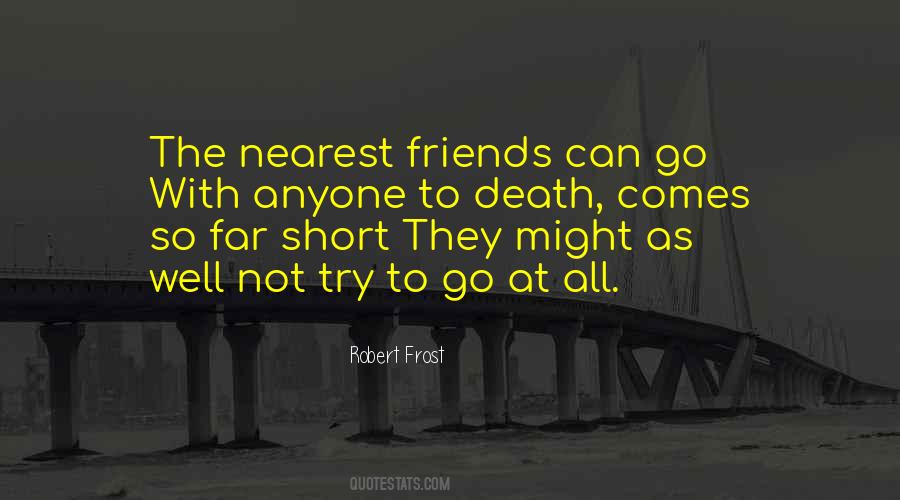 Quotes About Friendship Death #1388394