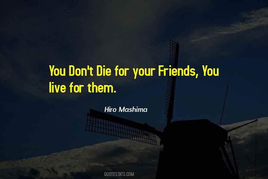 Quotes About Friendship Death #729224