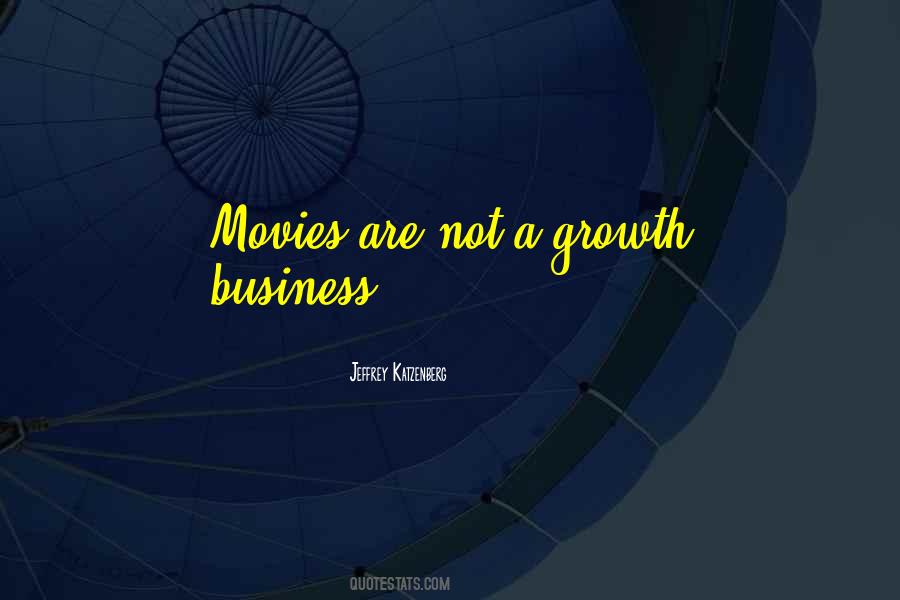 Quotes About Business Growth #31252