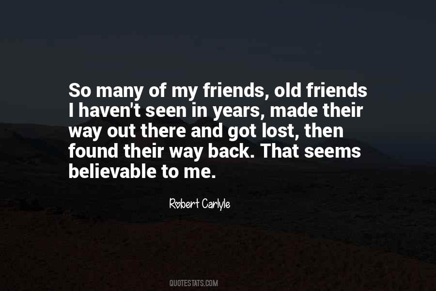 Quotes About Lost Friends #618048