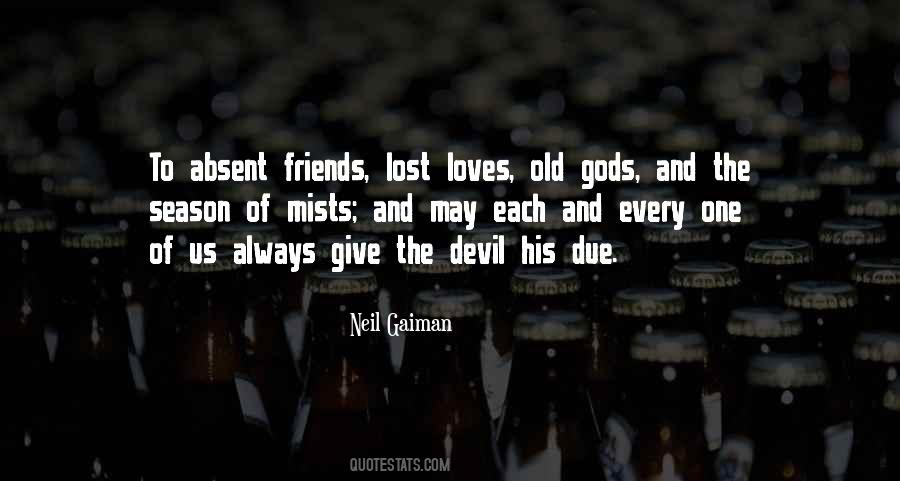 Quotes About Lost Friends #785312