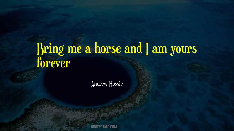 Quotes About Forever Yours #1383981