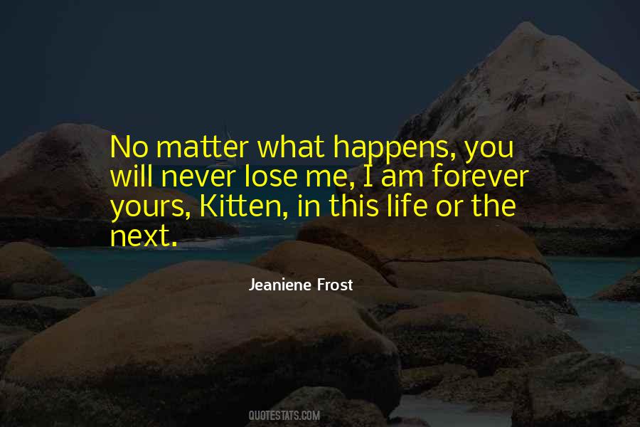 Quotes About Forever Yours #1420635