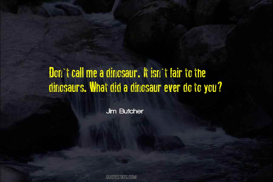 Quotes About Dinosaurs #1213682