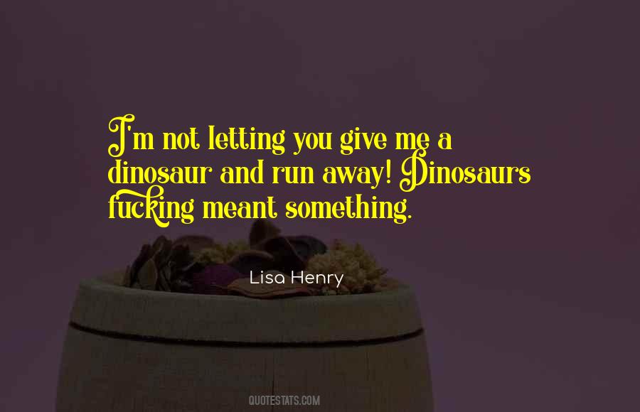 Quotes About Dinosaurs #1798048