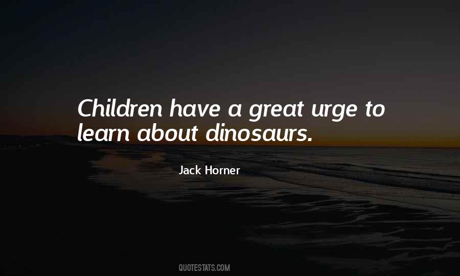 Quotes About Dinosaurs #1847899