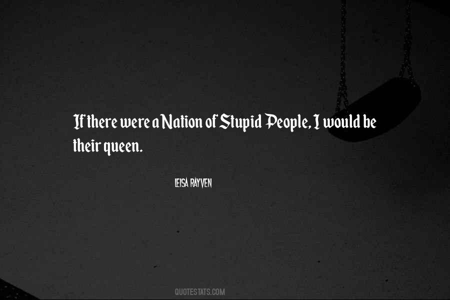 Quotes About Stupid People #1176618