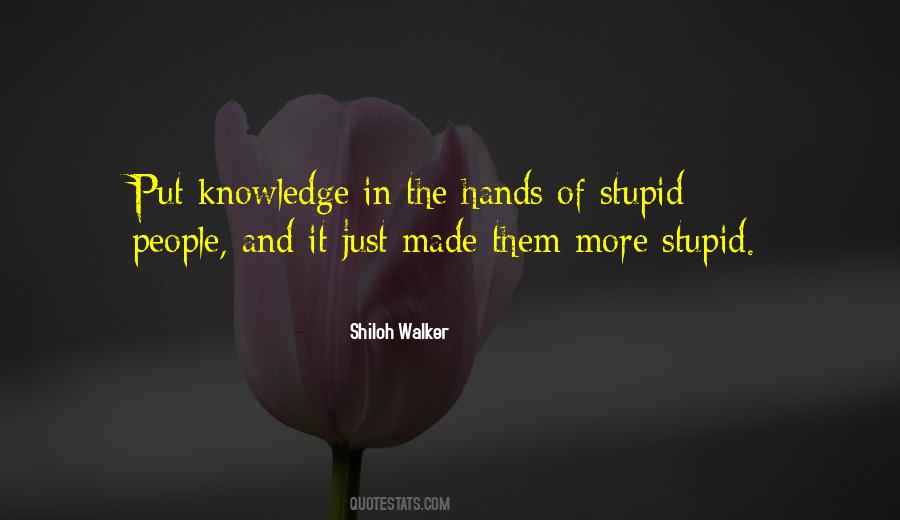 Quotes About Stupid People #1177099