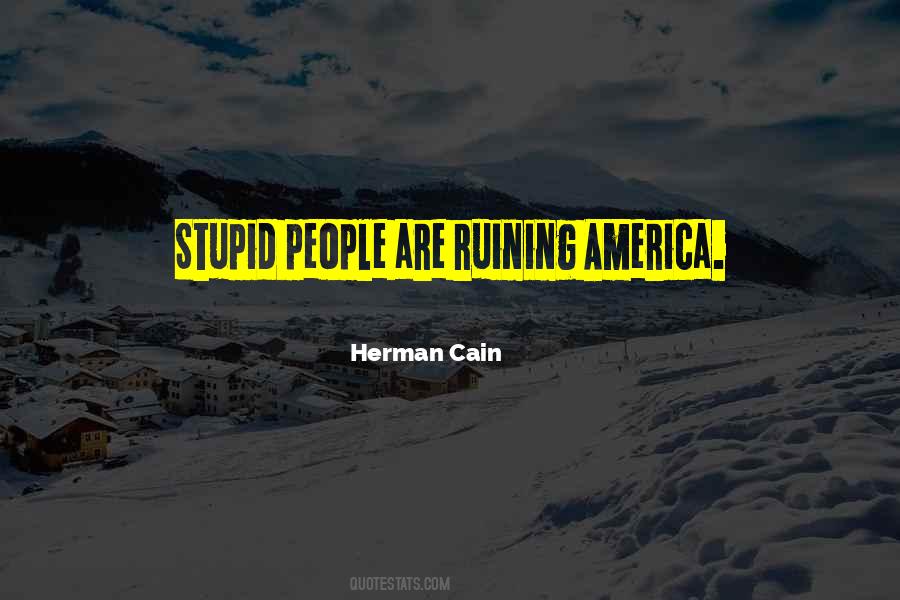 Quotes About Stupid People #1413443