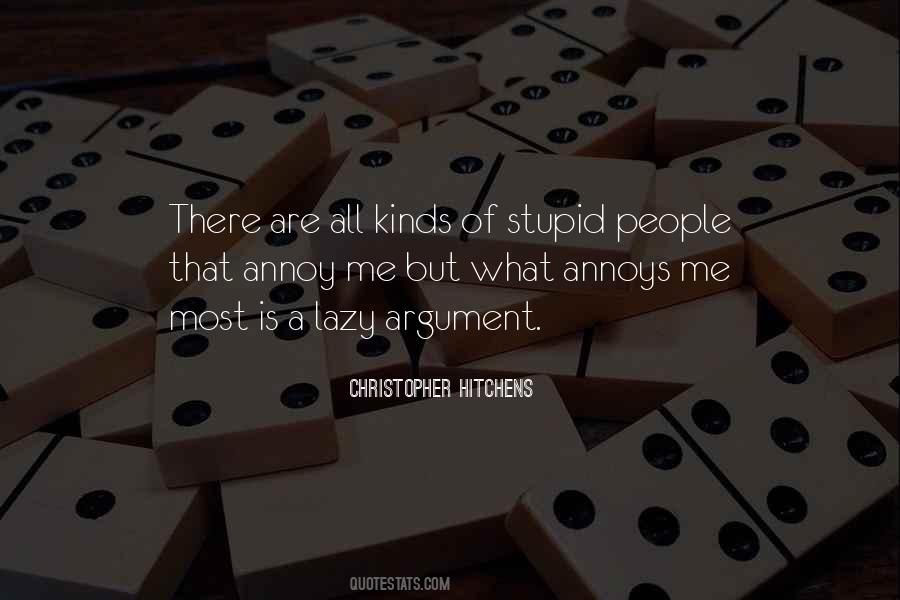 Quotes About Stupid People #1437046