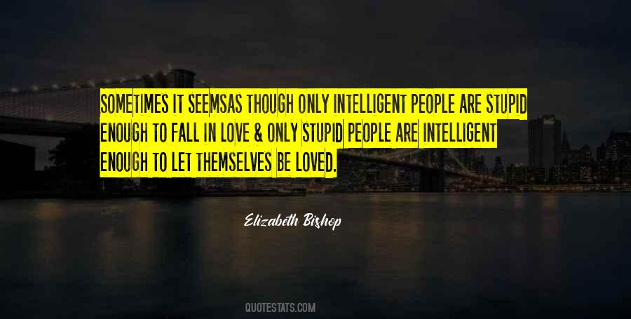 Quotes About Stupid People #1439455