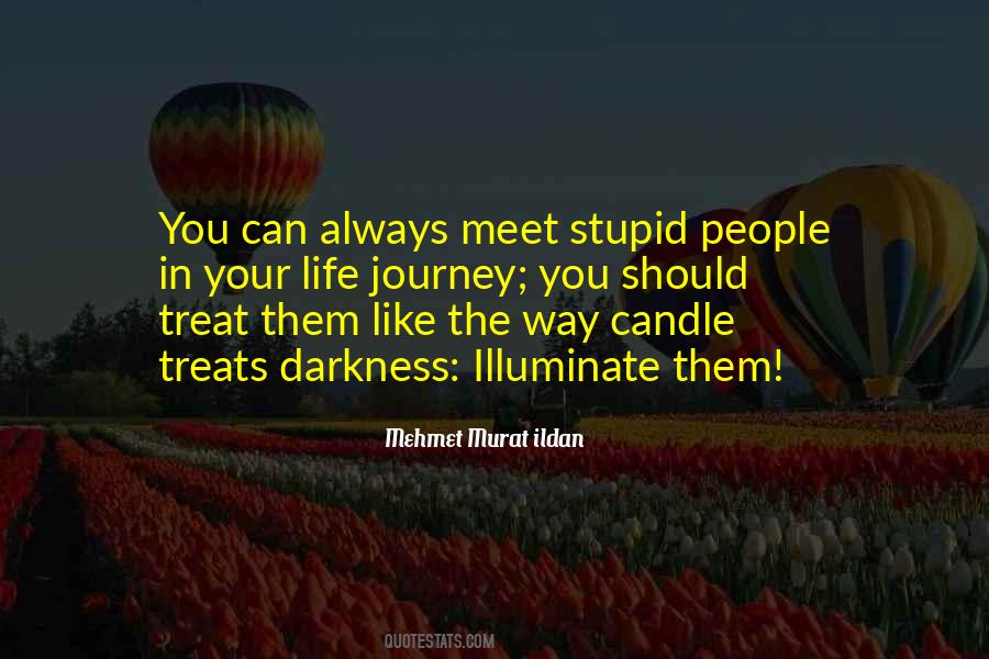 Quotes About Stupid People #1510771