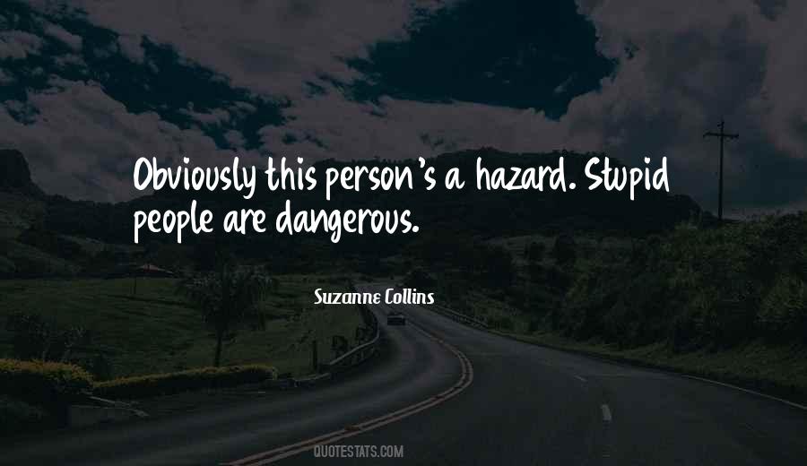 Quotes About Stupid People #1514474