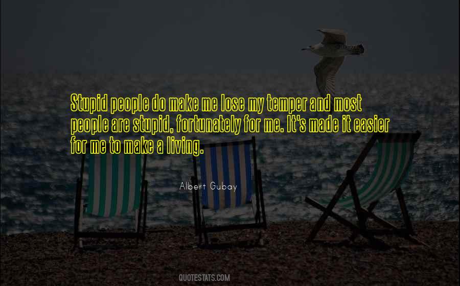 Quotes About Stupid People #1746757