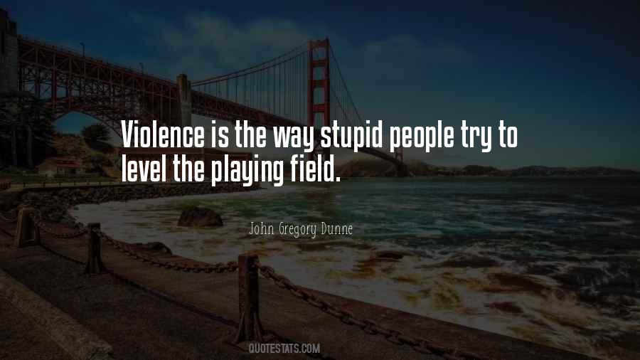 Quotes About Stupid People #457372