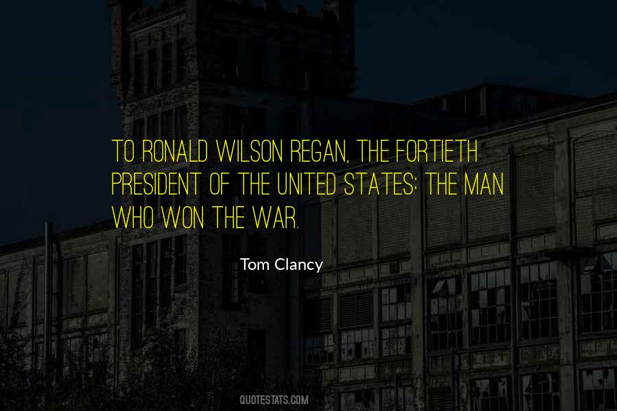 Fortieth President Quotes #1399970