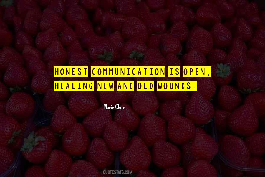 Quotes About Open Communication #1186139