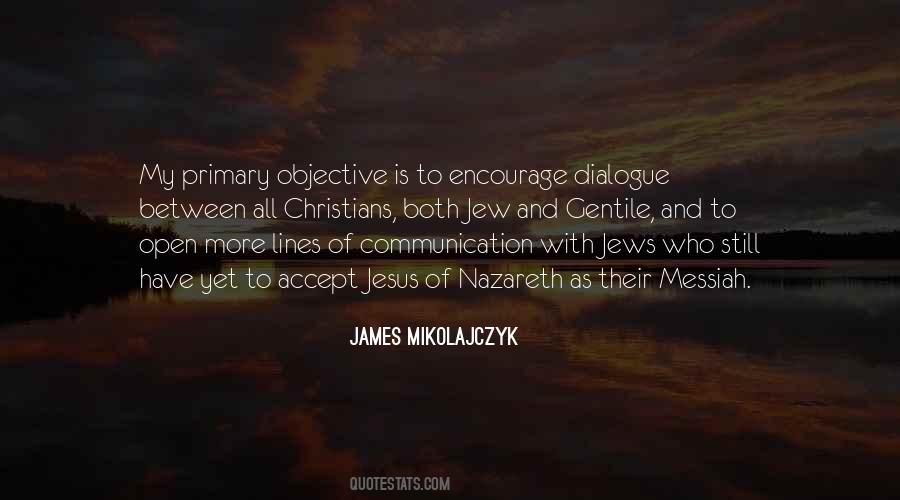 Quotes About Open Communication #1710626