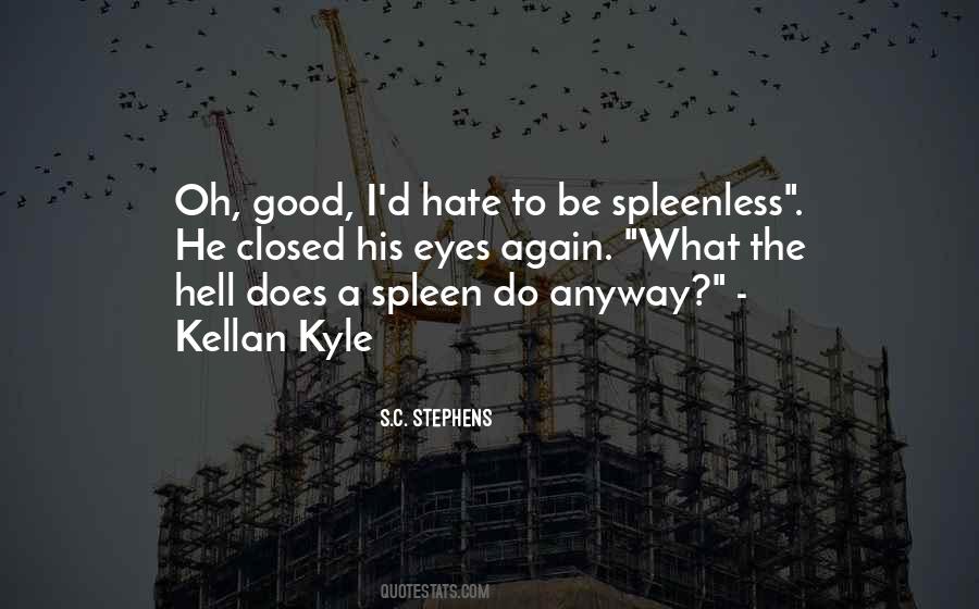 Quotes About Spleen #507420