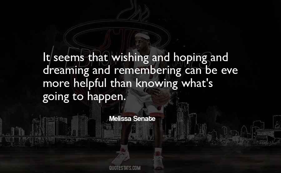 Quotes About Hoping Something Will Happen #1273755