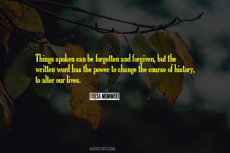 Forgiven But Not Forgotten Quotes #1785964