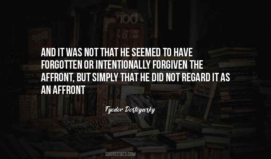 Forgiven But Not Forgotten Quotes #427249