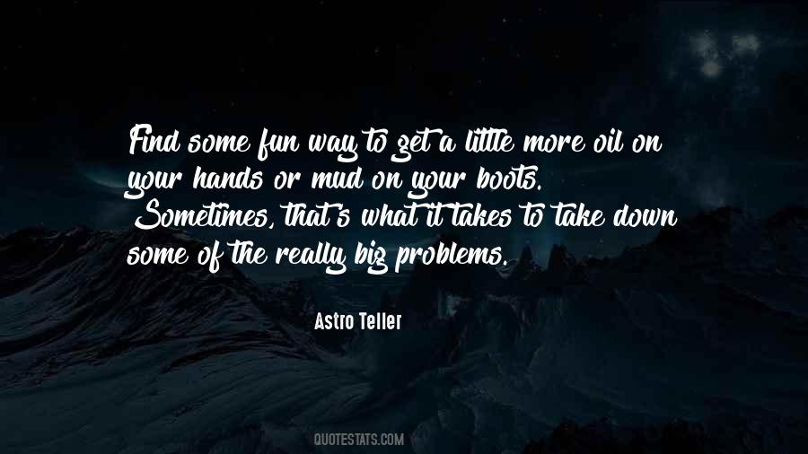 Quotes About Big Problems #1084078