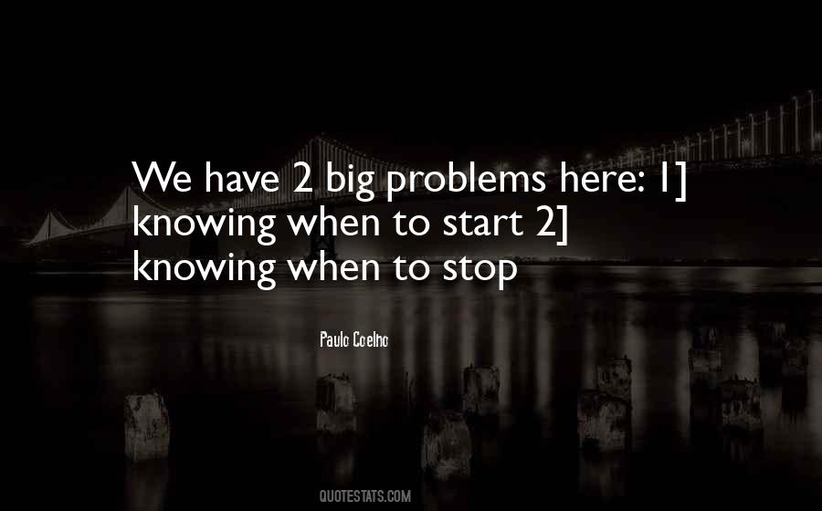 Quotes About Big Problems #1193916