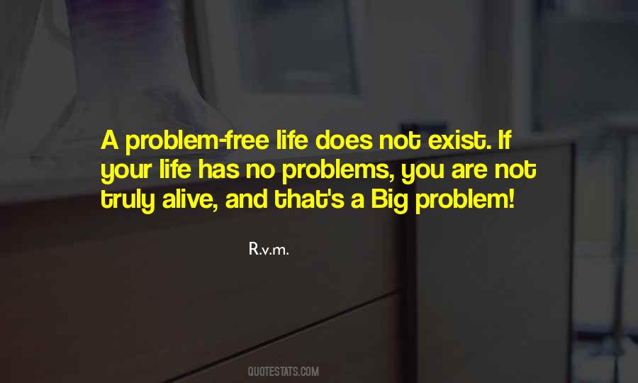 Quotes About Big Problems #256269