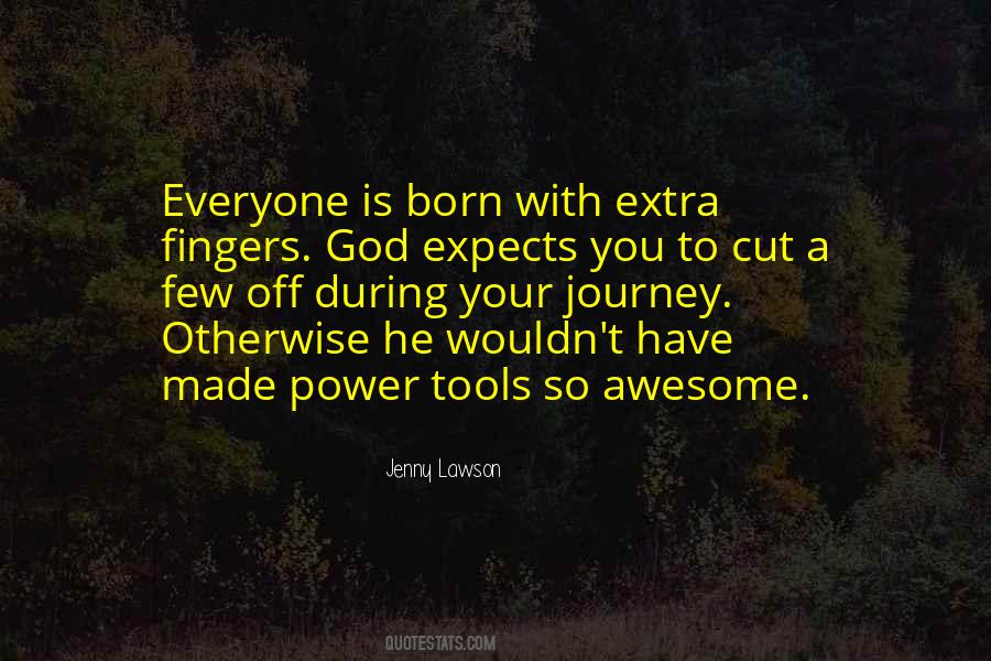 Quotes About Power Tools #1608062