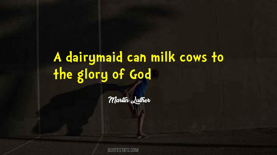 Milk Cows Quotes #1304157