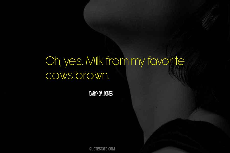 Milk Cows Quotes #1792699