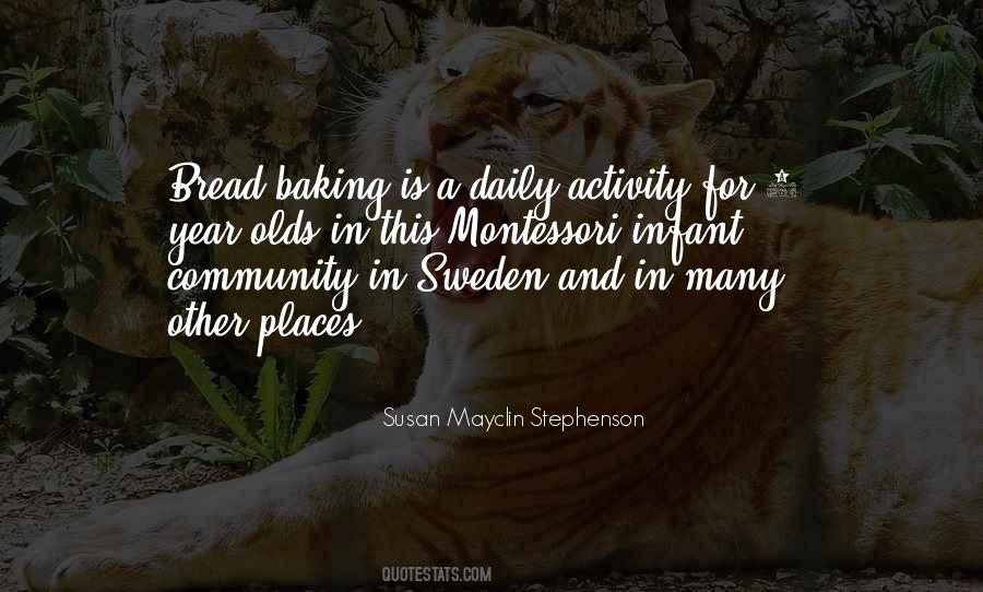Quotes About Baking Bread #1784322