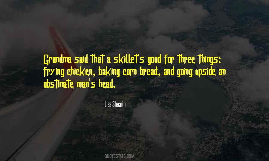 Quotes About Baking Bread #588897