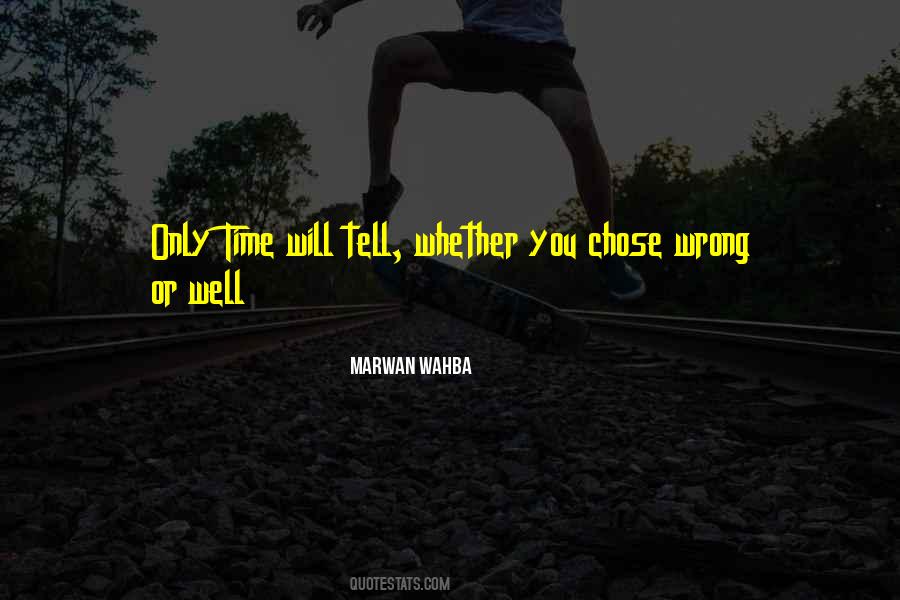 Only Time Quotes #1423514