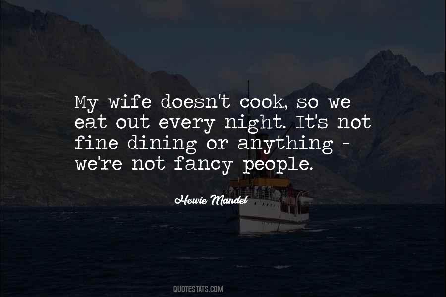 Quotes About Fine Dining #1240596