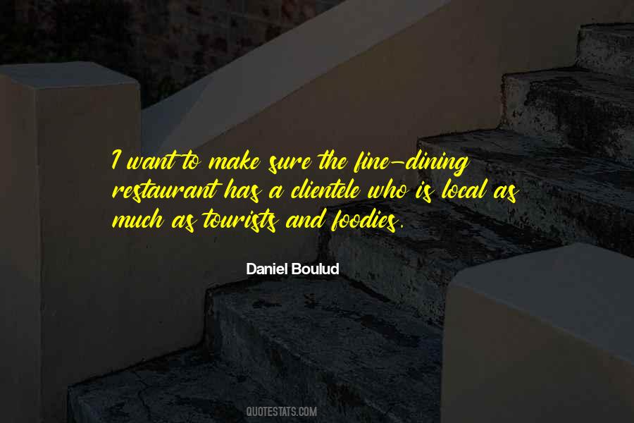 Quotes About Fine Dining #1319001