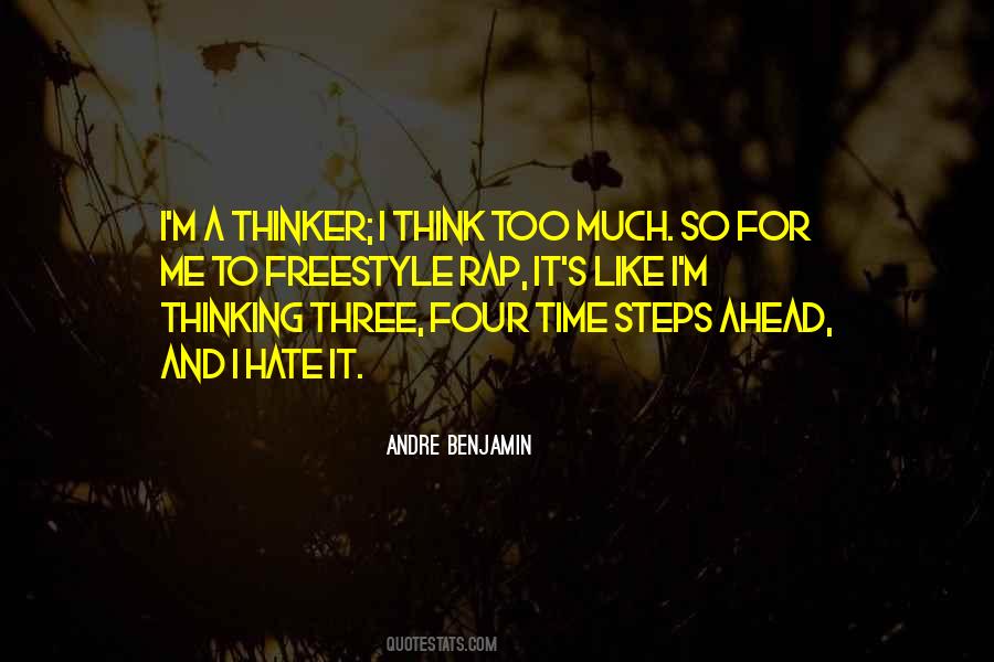 Quotes About Not Thinking Ahead #580105