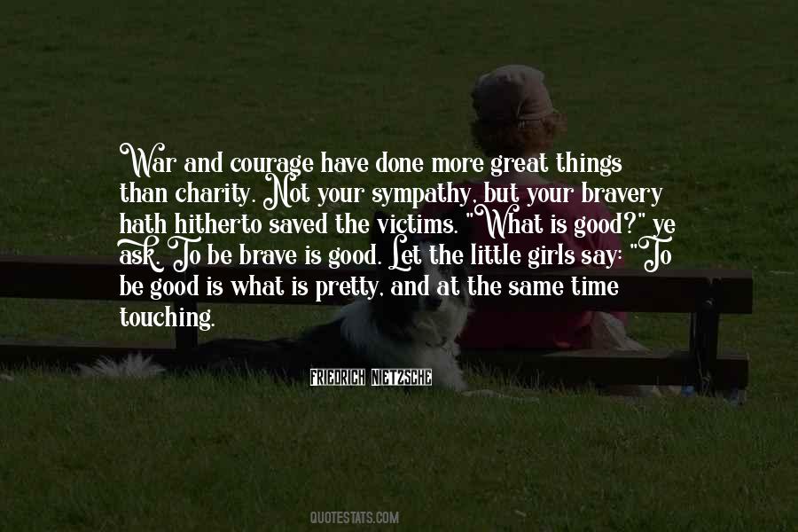 Be Brave Quotes #1212046
