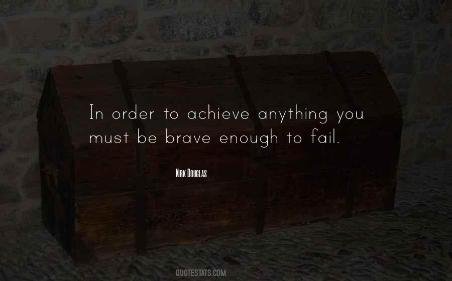 Be Brave Quotes #1388692