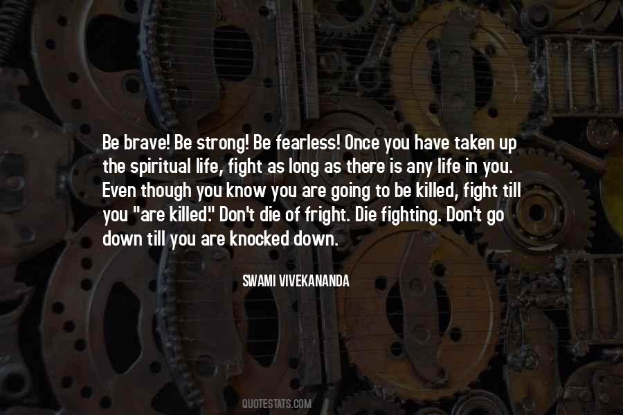 Be Brave Quotes #1407722