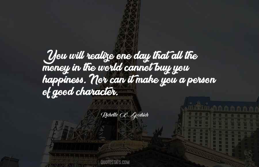 Cannot Buy Happiness Quotes #1374073