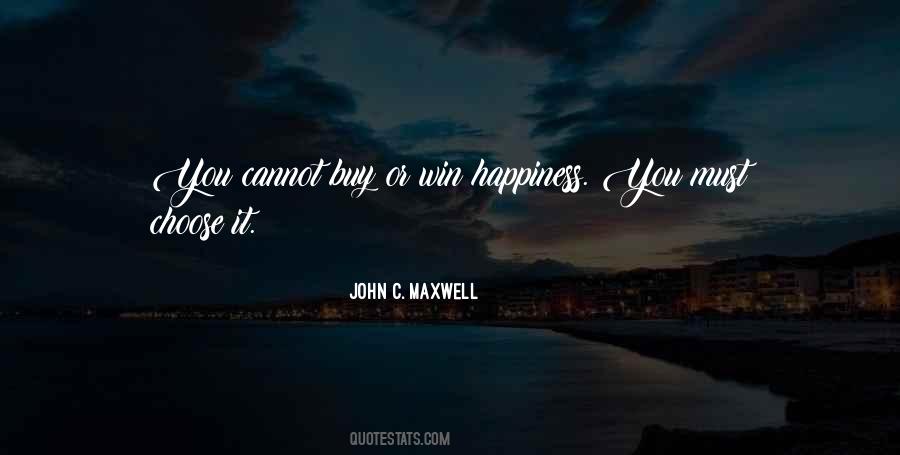 Cannot Buy Happiness Quotes #1578719