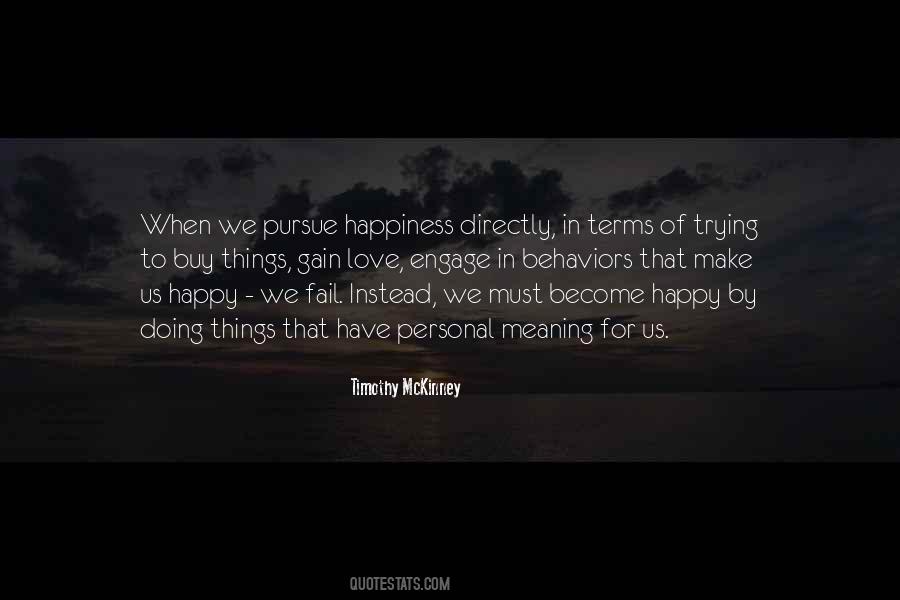 Cannot Buy Happiness Quotes #441393