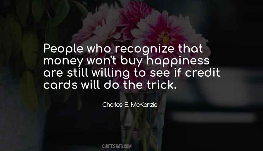 Cannot Buy Happiness Quotes #96225