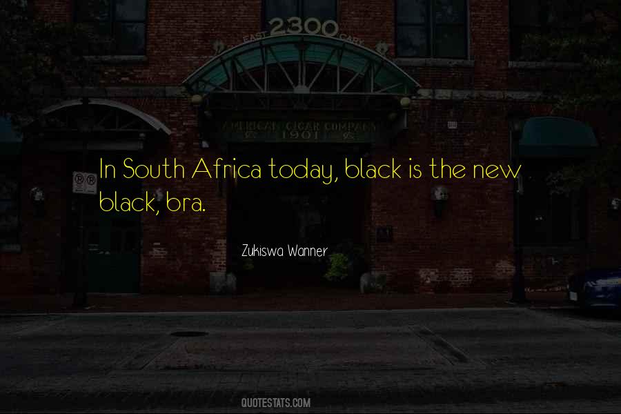 The New Black Quotes #1006336