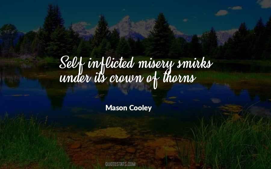 Quotes About Self Misery #573233