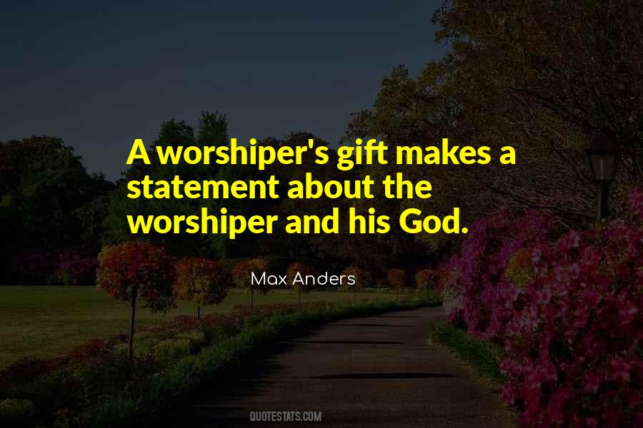 Worshiper Of God Quotes #564513