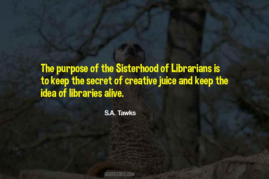 Librarians And Libraries Quotes #1127809